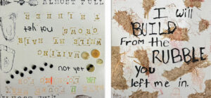 Art created for the Words=Power project. Text on the art includes a stylized version of "I will BUILD from the RUBBLE you left me in."
