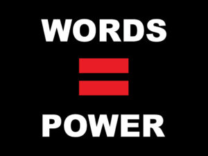 Graphic that says WORDS=POWER