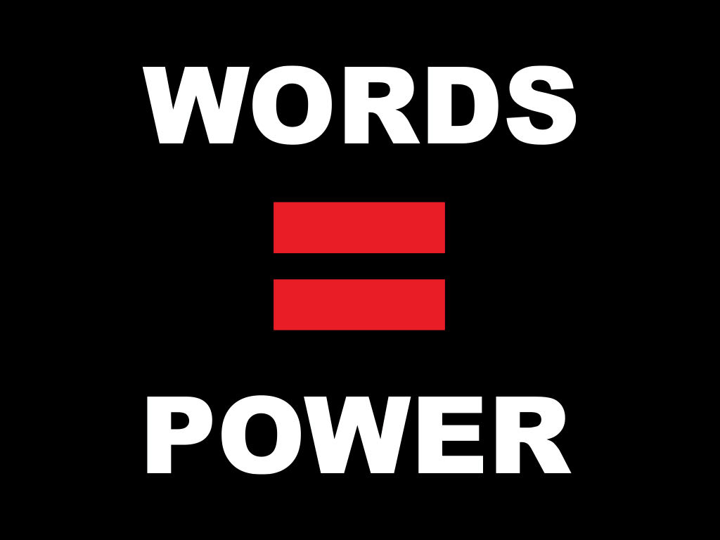 Graphic that says WORDS=POWER